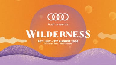 Audi presents Wilderness Festival 2026
